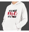 Sevgililer Gününe Özel its not me, its you Temalı Kapşonlu Beyaz Unisex Sweatshirt HK2523